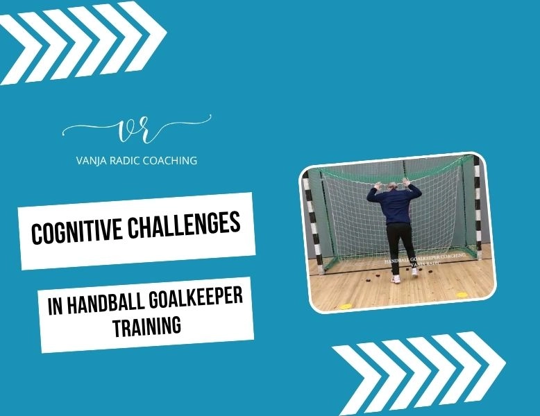 Cognitive Challenges in Handball Goalkeeper Training