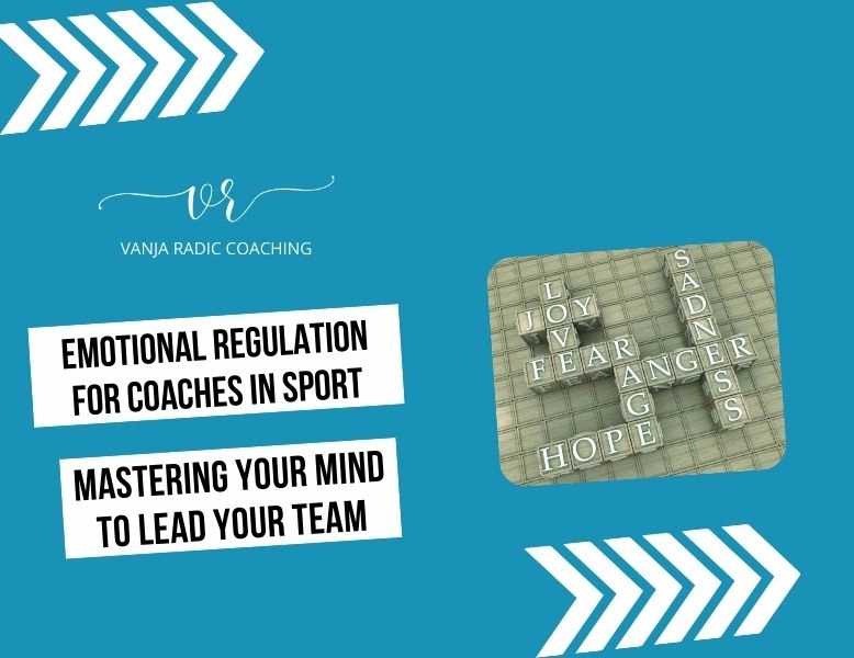 Emotional Regulation for Coaches in Sport